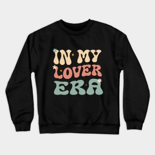 In My Lover Era Crewneck Sweatshirt